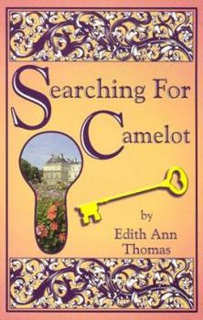 Paperback Searching for Camelot: A Magical, Almost Mystical, Tale of Discovery Book