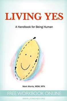 Paperback Living Yes: A Handbook for Being Human Book