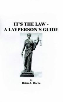 Paperback It's the Law: A Layperson's Guide Book