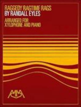 Paperback Raggedy Ragtime Rags: Arranged for Xylophone and Piano Book