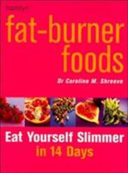 Paperback Fat-Burner Foods: Eat Yourself Thin in 14 Days Book