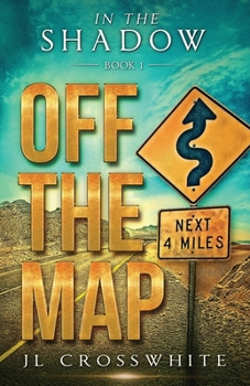 Paperback Off the Map: In The Shadow Book 1 Book