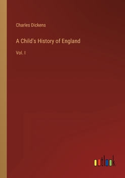 Paperback A Child's History of England: Vol. I Book