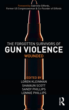 Paperback The Forgotten Survivors of Gun Violence: Wounded Book