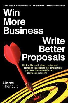 Paperback Win More Business - Write Better Proposals Book