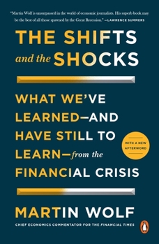 Paperback The Shifts and the Shocks: What We've Learned--And Have Still to Learn--From the Financial Crisis Book