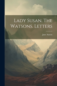 Paperback Lady Susan. The Watsons. Letters Book