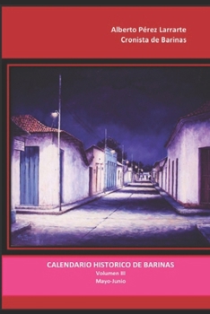 Paperback Calendario historico de Barinas: Volumen III. mayo-junio [Spanish] Book