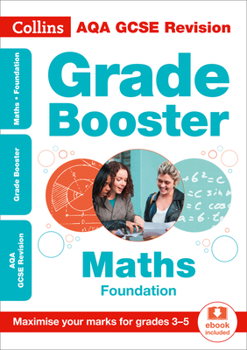 Paperback Collins GCSE Revision and Practice - New Curriculum - Aqa GCSE Maths Foundation Grade Booster for Grades 3-5 Book