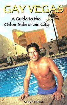 Paperback Gay Vegas: A Guide to the Other Side of Sin City Book