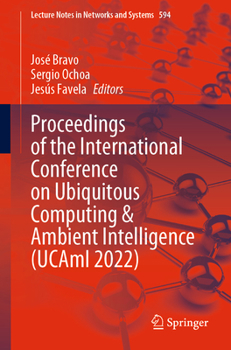 Paperback Proceedings of the International Conference on Ubiquitous Computing & Ambient Intelligence (Ucami 2022) Book