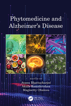 Hardcover Phytomedicine and Alzheimer's Disease Book