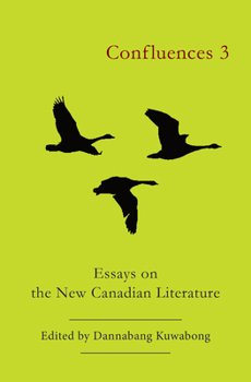 Paperback Confluences 3: Essays on the New Canadian Literature Book