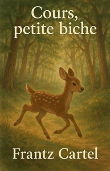 Cours, petite biche (French Edition)
