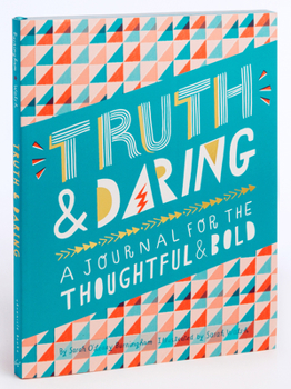 Diary Truth & Daring: A Journal for the Thoughtful & Bold Book