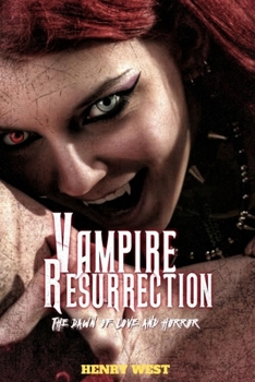 Paperback Vampire Resurrection: The dawn of love and Horror Book