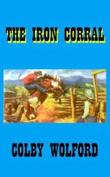 Paperback The Iron Corral Book