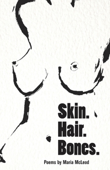 Paperback Skin. Hair. Bones. Book