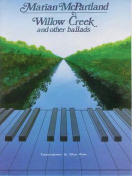 Paperback Marian McPartland -- Willow Creek and Other Ballads: Piano Solos Book
