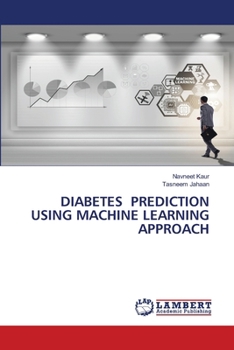 Diabetes Prediction Using Machine Learning Approach
