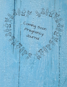 Paperback Coming Soon Pregnancy Journal: Diary for Women, 8,5" x 11" Inches. 110 Pages Book