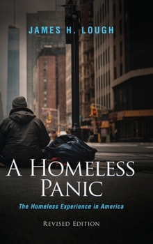 Hardcover A Homeless Panic: The Homeless Experience in America Book