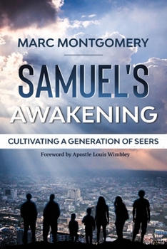 Paperback Samuel's Awakening: Cultivating a Generation of Seers Book