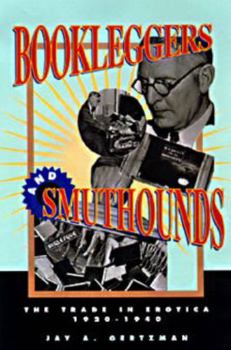 Paperback Bookleggers and Smuthounds: The Trade in Erotica, 192-194 Book