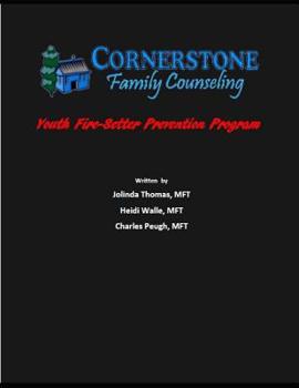 Paperback Cornerstone Youth Fire-setter Prevention Program: Ages 5-10 Book