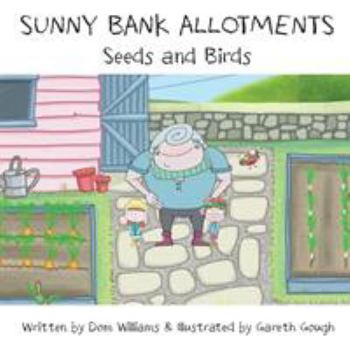 Sunny Bank Allotments: Seeds and Birds