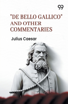 Paperback "De Bello Gallico" And Other Commentaries Book