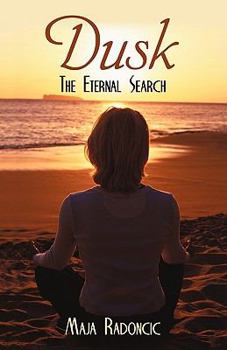 Paperback Dusk: The Eternal Search Book