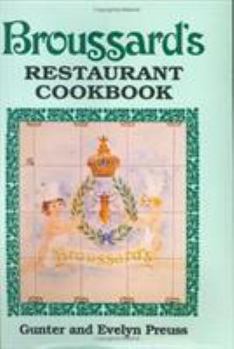 Hardcover Broussard's Restaurant Cookbook (Old) Book