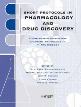 Paperback Short Protocols in Pharmacology and Drug Discovery: A Compendium of Methods from Current Portocols in Pharmacology Book