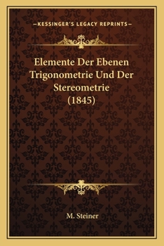 Paperback Elemente Der Ebenen Trigonometrie Und Der Stereometrie (1845) [German] Book