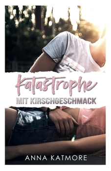 Paperback Katastrophe mit Kirschgeschmack [German] Book