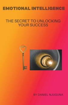Paperback Emotional Intelligence: The Secret to Unlocking Your Success Book