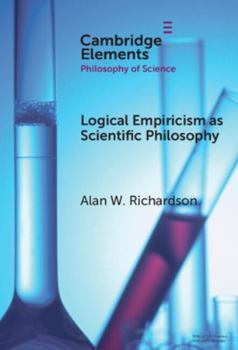 Hardcover Logical Empiricism as Scientific Philosophy Book