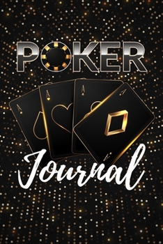 Paperback Poker journal: Notebook With Lined for playing cards, Black Jack, gambling & Casino Lovers - Perfect Score-Keeping log book - Gift fo Book