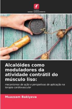 Paperback Alcalóides como moduladores da atividade contrátil do músculo liso [Portuguese] Book