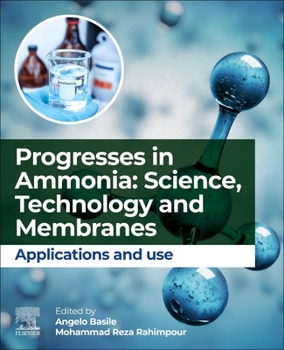 Paperback Progresses in Ammonia: Science, Technology and Membranes: Applications and Use Book