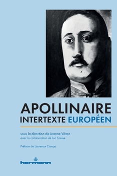 Apollinaire, intertexte européen (French Edition)