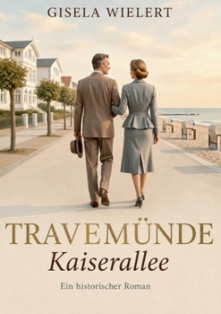 Paperback Travemünde Kaiserallee: Ein historischer Roman [German] Book