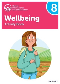 Paperback Oxford International Lower Secondary Wellbeing: Activity Book 8 Book