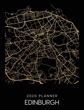 Paperback 2020 Planner Edinburgh: Weekly - Dated With To Do Notes And Inspirational Quotes - Edinburgh - Scotland Book