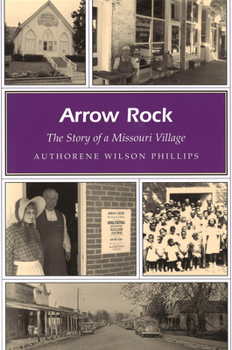 Paperback Arrow Rock: The Story of a Missouri Village Book