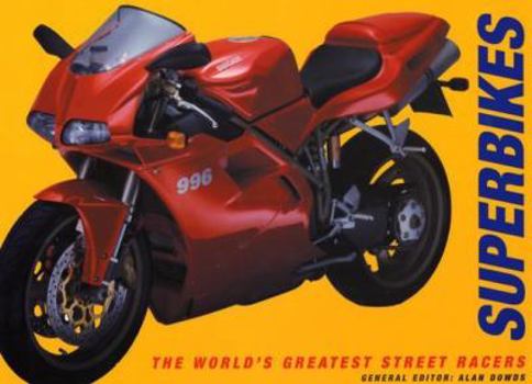 Hardcover Superbikes: The World's Greatest Street Racers Book