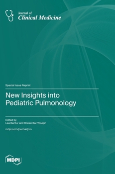 Hardcover New Insights into Pediatric Pulmonology Book
