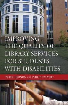 Paperback Improving the Quality of Library Services for Students with Disabilities Book