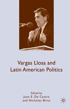 Paperback Vargas Llosa and Latin American Politics Book